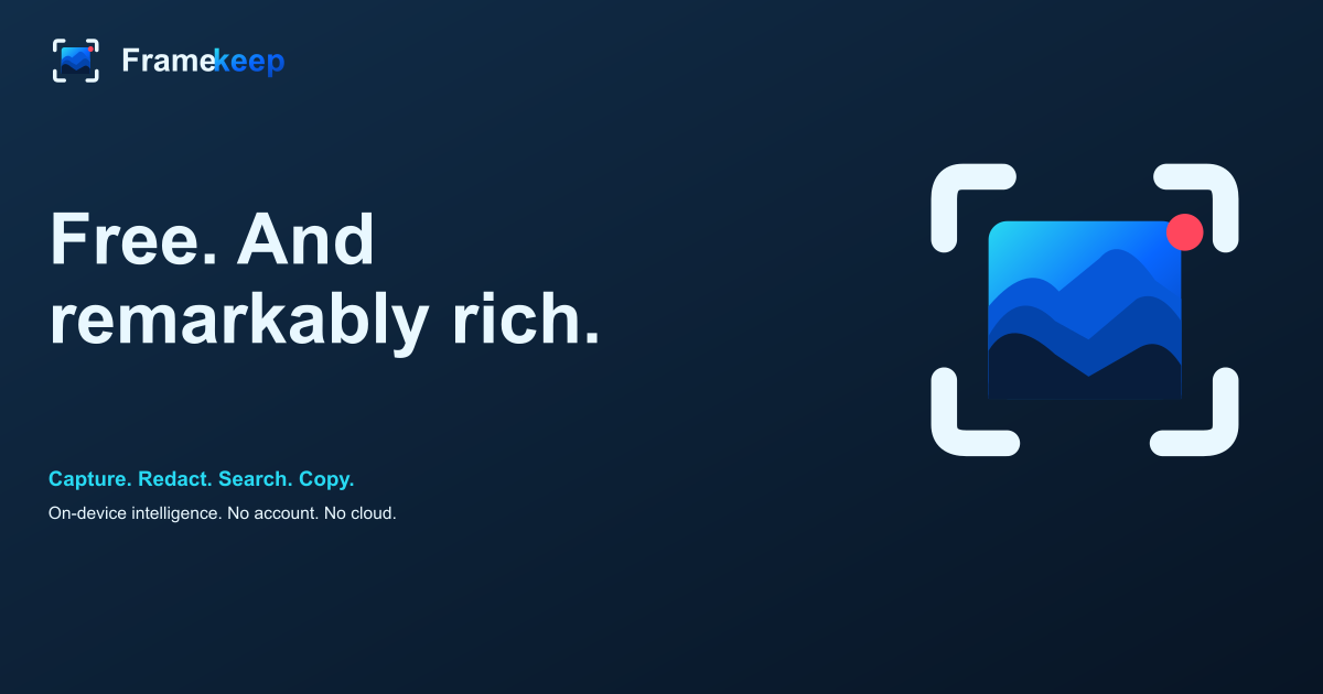 Framekeep: Free. And remarkably rich.